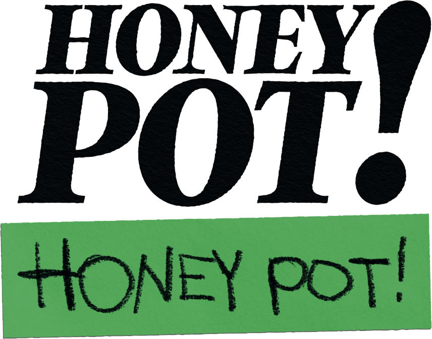 Honey Pot!